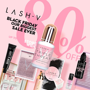 Lash V Black Friday Sale 2024 - our biggest sale ever!