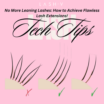 No More Leaning Lashes: How to Achieve Flawless Lash Extensions!